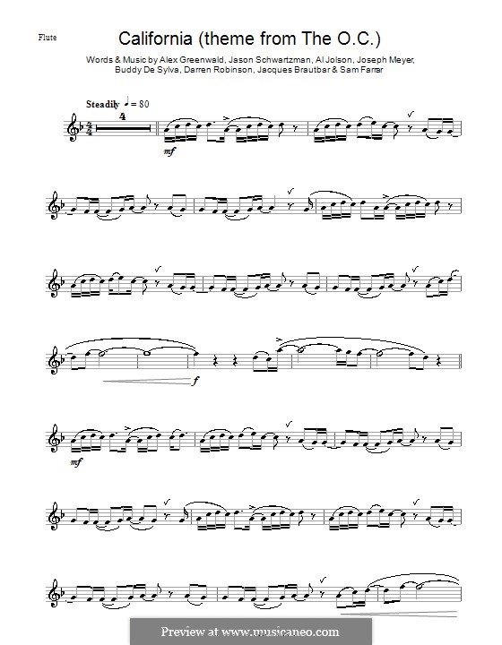 California (from The OC): For flute (Phantom Planet) by Buddy Gard DeSylva, Joseph Meyer, Al Jolson, Alex Greenwald, Darren Robinson, Jacques Brautbar, Jason Schwartzman, Sam Farrar