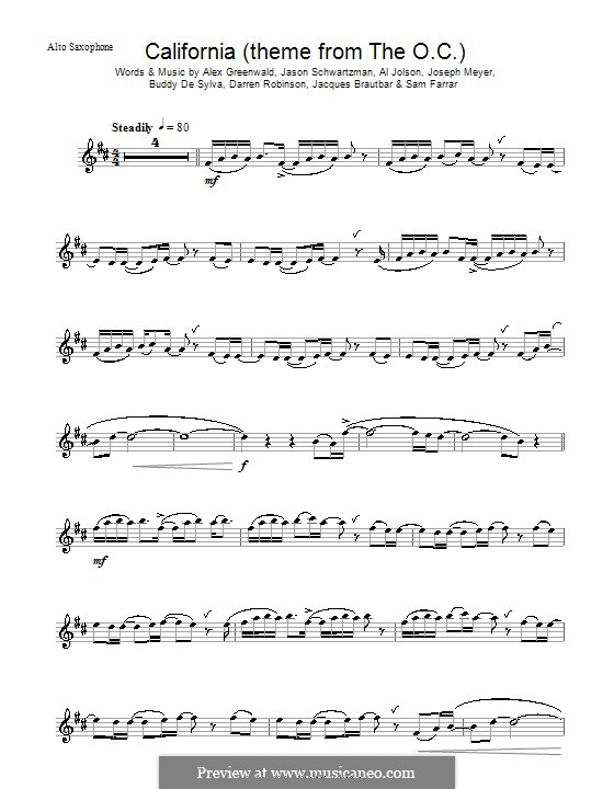 California (from The OC): For alto saxophone (Phantom Planet) by Buddy Gard DeSylva, Joseph Meyer, Al Jolson, Alex Greenwald, Darren Robinson, Jacques Brautbar, Jason Schwartzman, Sam Farrar