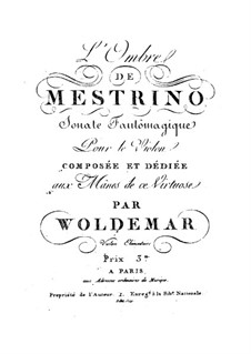 Trois sonates fantômagiques pour le violon: Complete set by Michael Woldemar