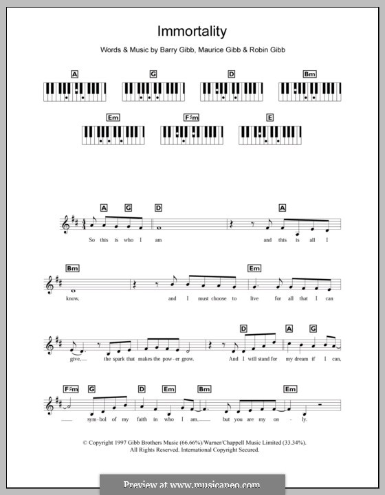 Immortality (Celine Dion): For keyboard by Barry Gibb, Maurice Gibb, Robin Gibb