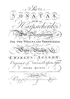 Six Sonatas for Harpsichord, Two Violins and Cello, Op.5: Harpsichord part by Charles Avison