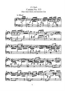 Herr Jesu Christ, du höchstes Gut, BWV 113: Piano-vocal score by Johann Sebastian Bach
