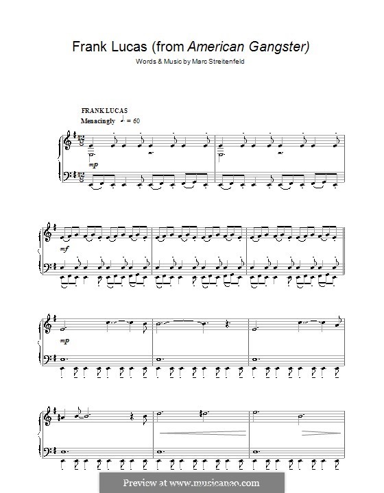 Frank Lucas (from American Gangster): For piano by Marc Streitenfeld