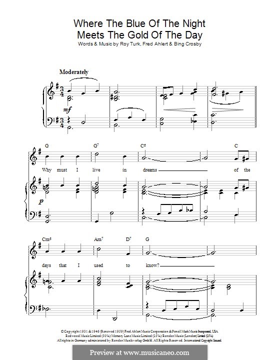 Where the Blue of the Night Meets the Gold of the Day: For voice and piano (or guitar) by Roy Turk, Bing Crosby, Fred E. Ahlert