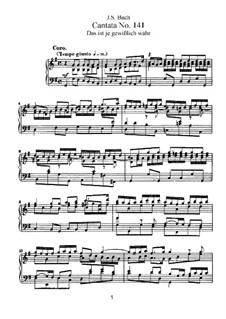 Das Ist Je Gewisslich Wahr (This is Certainly the Truth), BWV 141: Piano-vocal score by Johann Sebastian Bach