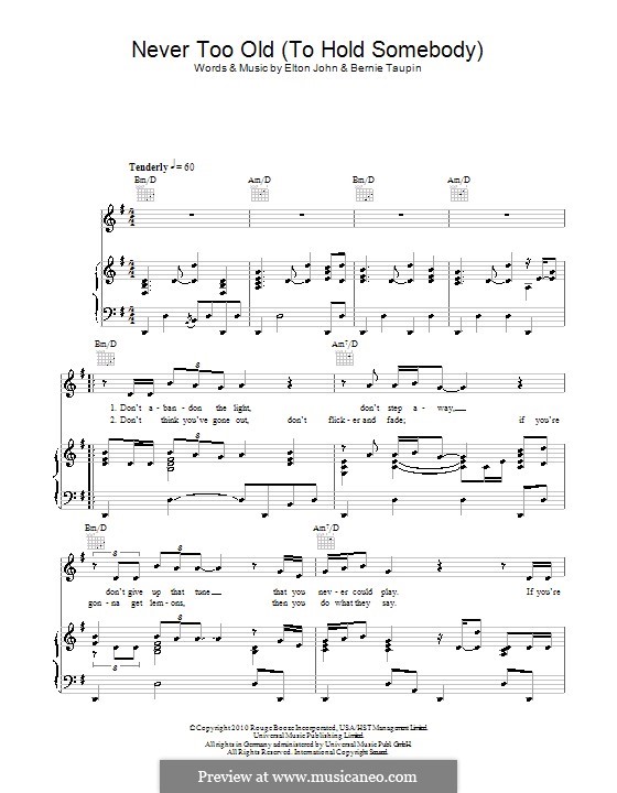 Never Too Old (To Hold Somebody): For voice and piano (or guitar) by Elton John