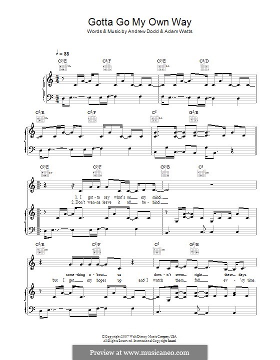 Gotta Go My Own Way (High School Musical 2): For voice and piano (or guitar) by Adam Watts, Andrew Dodd