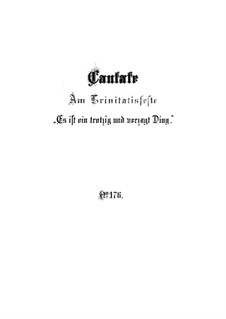 Es ist ein trotzig und verzagt Ding, BWV 176: Full score by Johann Sebastian Bach