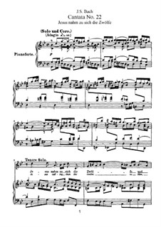 Jesus nahm zu sich die Zwölfe, BWV 22: Piano-vocal score by Johann Sebastian Bach