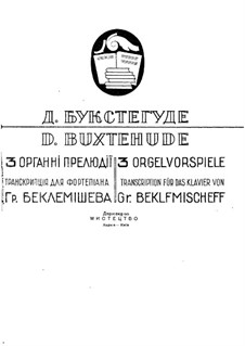 Three Preludes for Organ: Version for piano by Dietrich Buxtehude