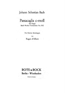 Passacaglia and Fugue in C Minor, BWV 582: Arrangement for piano by Johann Sebastian Bach