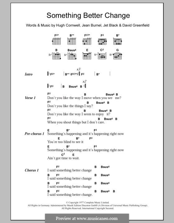 Something Better Change (The Stranglers): Lyrics and chords by David Greenfield, Hugh Cornwell, Jean-Jacques Burnel, Jet Black