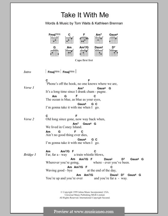 Take It with Me: Lyrics and chords by Kathleen Brennan, Tom Waits