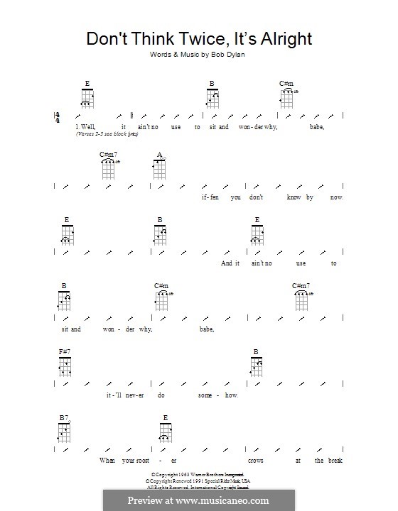 Don't Think Twice, It's Alright: For ukulele with strumming patterns by Bob Dylan