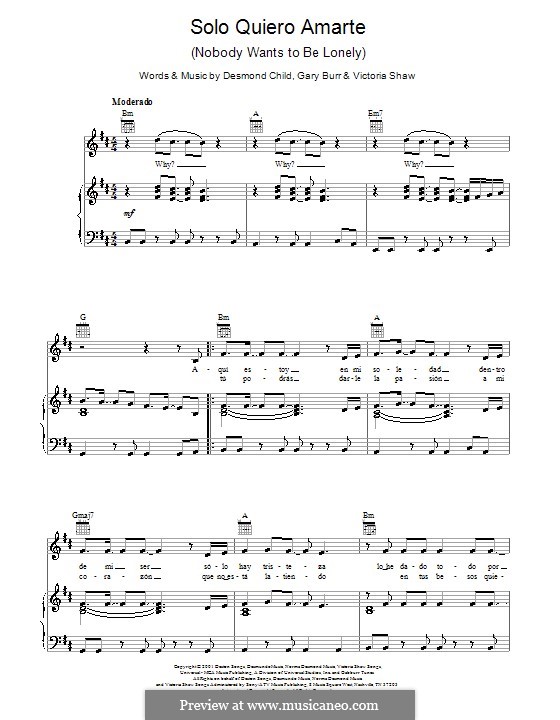 Nobody Wants To Be Lonely (Ricky Martin with Christina Aguilera): For voice and piano (or guitar) by Desmond Child, Gary Burr, Victoria Shaw