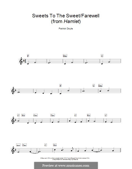Sweets to the Sweet - Farewell (from Hamlet): Melody line, lyrics and chords by Patrick Doyle