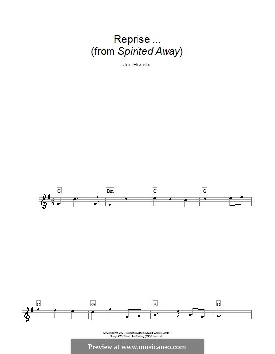 Reprise ... (from Spirited Away): Melody line, lyrics and chords by Joe Hisaishi