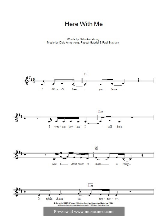 Here with Me (Dido): Melody line, lyrics and chords by Dido Armstrong, Pascal Gabriel, Paul Statham