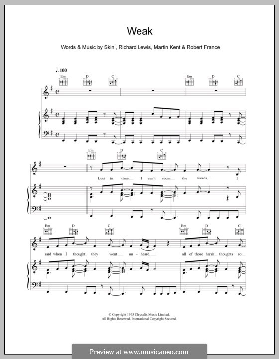 Weak (Skunk Anansie): For voice and piano (or guitar) by Skin, Martin Kent, Richard Lewis, Robert France