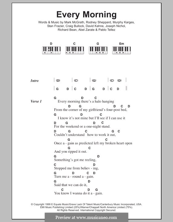 Every Morning (Sugar Ray): Lyrics and piano chords by Abel Zarate, Craig Bullock, David Kahne, McG, Mark McGrath, Matthew Murphy Karges, Pablo Tellez, Richard Bean, Rodney Sheppard, Stan Frazier