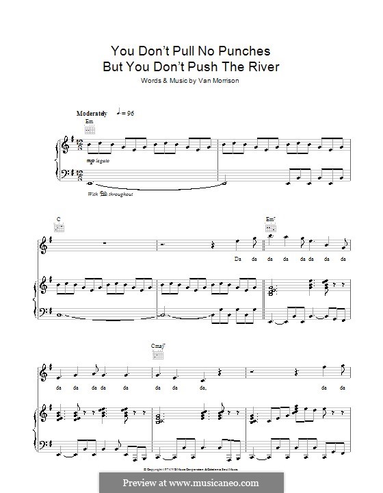 You Don't Pull No Punches But You Don't Push the River: For voice and piano (or guitar) by Van Morrison