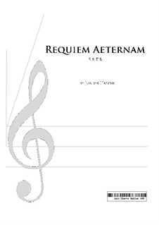 Requiem Aeternam (SATB): Requiem Aeternam (SATB) by Joseph Hasper