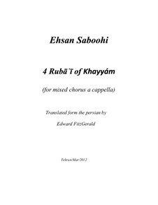 4 Rubai of Khayyam: 4 Rubai of Khayyam by Ehsan Saboohi