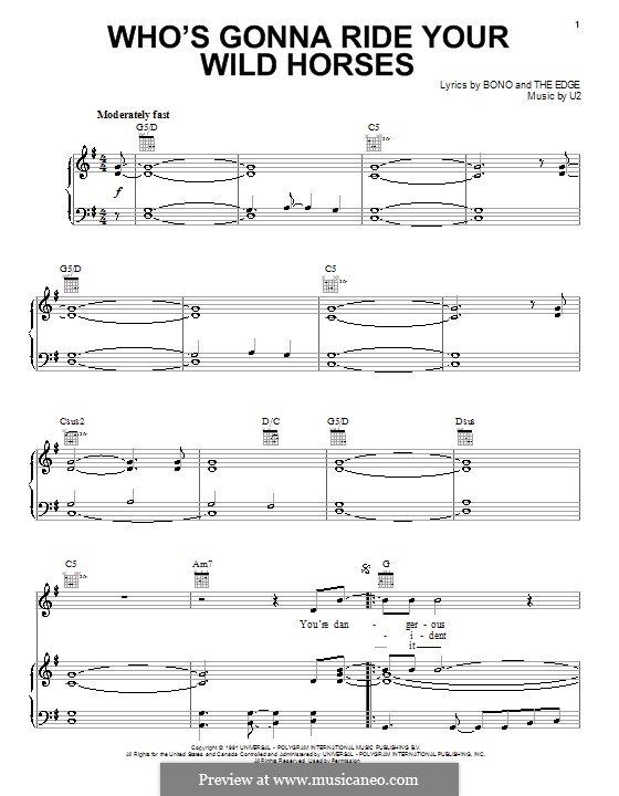 Who's Gonna Ride Your Wild Horses: For voice and piano (or guitar) by U2