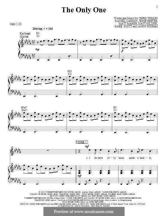 The Only One (Passion): For voice and piano (or guitar) by Chris Tomlin, Daniel Carson, Jason David Ingram, Jesse Reeves, Matt Maher, Matt Gilder, Gabe Scott