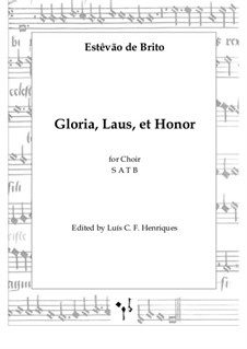 Gloria, Laus, et Honor: Gloria, Laus, et Honor by Estêvão de Brito