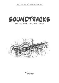 Four Soundtracks for classical guitar duet: Four Soundtracks for classical guitar duet by Kostas Grigoreas