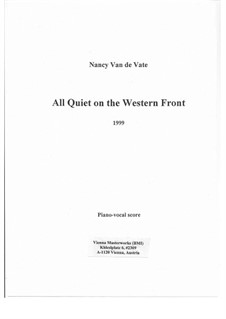 All Quiet on the Western Front: Piano-vocal score by Nancy Van de Vate