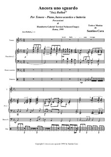 Ancora uno sguardo. Jazz Ballad Quartet: Full score, parts, transcription for piano and tenor by Santino Cara