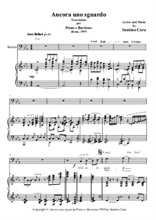 Ancora uno sguardo. Jazz Ballad Quartet: Transcription for piano and bariton by Santino Cara