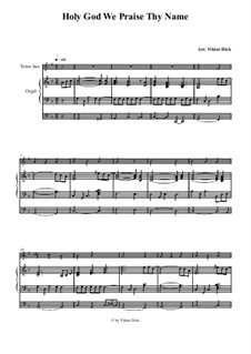 Holy God, We Praise Thy Name: For tenor saxophone and organ by folklore