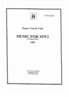 Music for MW2: Cello, percussion and flute parts by Nancy Van de Vate