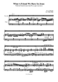 What a Friend We Have in Jesus: For recorder and piano by Charles Crozat Converse