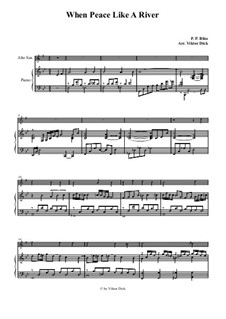 When Peace Like a River: For alto saxophone and piano by Philip Paul Bliss