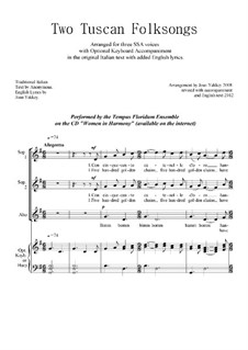 Two Tuscan Folksongs for SSA voices: Two Tuscan Folksongs for SSA voices by folklore