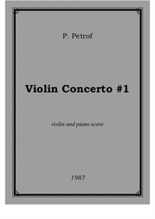 Violin Concerto No.1: Violin Concerto No.1 by Peter Petrof