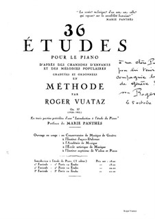 Thirty-Six Studies for Piano. Method by Roger Vuataz, Op.37: Part I by Roger Vuataz