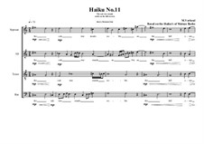 Haiku No.11 for mixed choir, MVWV 429: Haiku No.11 for mixed choir by Maurice Verheul