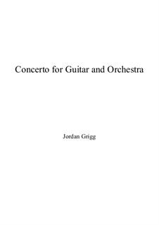 Concerto for Guitar and Orchestra: Full score, parts by Jordan Grigg