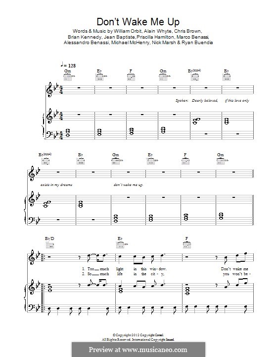 Don't Wake Me Up (Chris Brown): For voice and piano (or guitar) by Alain Whyte, Alessandro Benassi, Brian Kennedy, Chris Brown, Marco Benassi, Priscilla Renea Hamilton, Ryan Buendia, William Orbit, Michael McHenry, Nick Marsh