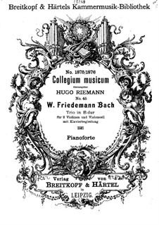 Trio in B Flat Major, F 50: For two violins, cello and piano – full score by Wilhelm Friedemann Bach