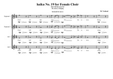 Haiku No.19 for female choir, MVWV 439: Haiku No.19 for female choir by Maurice Verheul