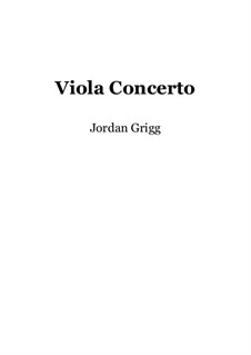 Viola Concerto (Piano reduction and viola): Viola Concerto (Piano reduction and viola) by Jordan Grigg