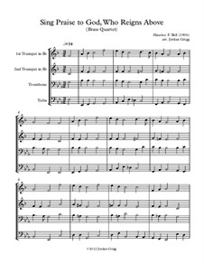 Sing Praise to God, Who Reigns Above: For brass quartet by Unknown (works before 1850)