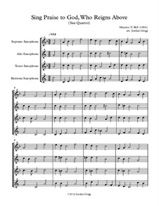 Sing Praise to God, Who Reigns Above: For sax quartet by Unknown (works before 1850)