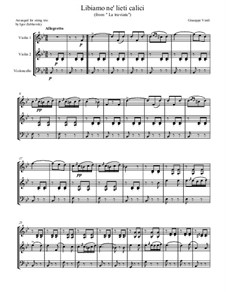 Libiamo ne'lieti calici (Brindisi): For string trio by Giuseppe Verdi